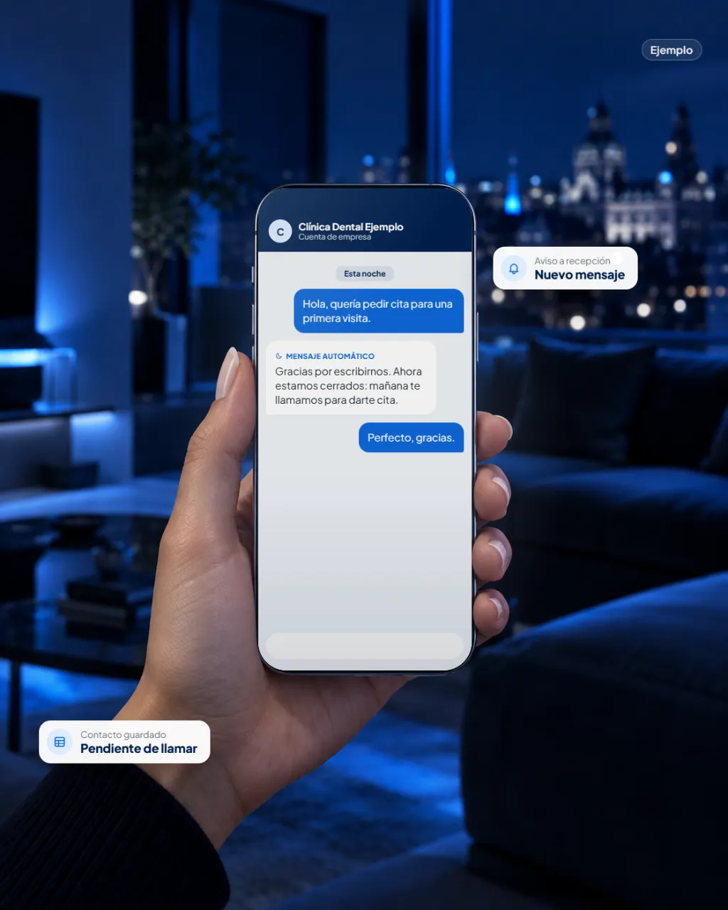 Ejemplo: de noche, un paciente escribe a una clínica por WhatsApp y recibe un mensaje automático que confirma que le llamarán